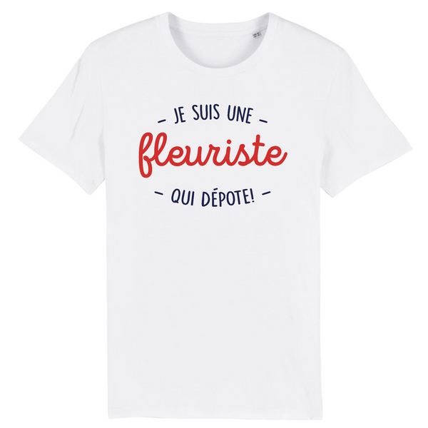 Je suis une fleuriste qui dépote - Blanc