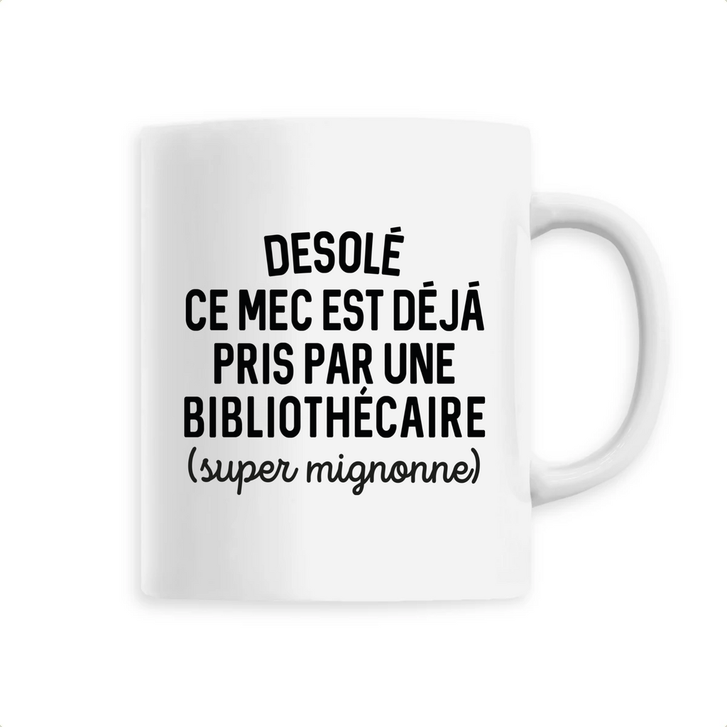 Désolé ce mec est déjà pris - Bibliothécaire - Unique Blanc