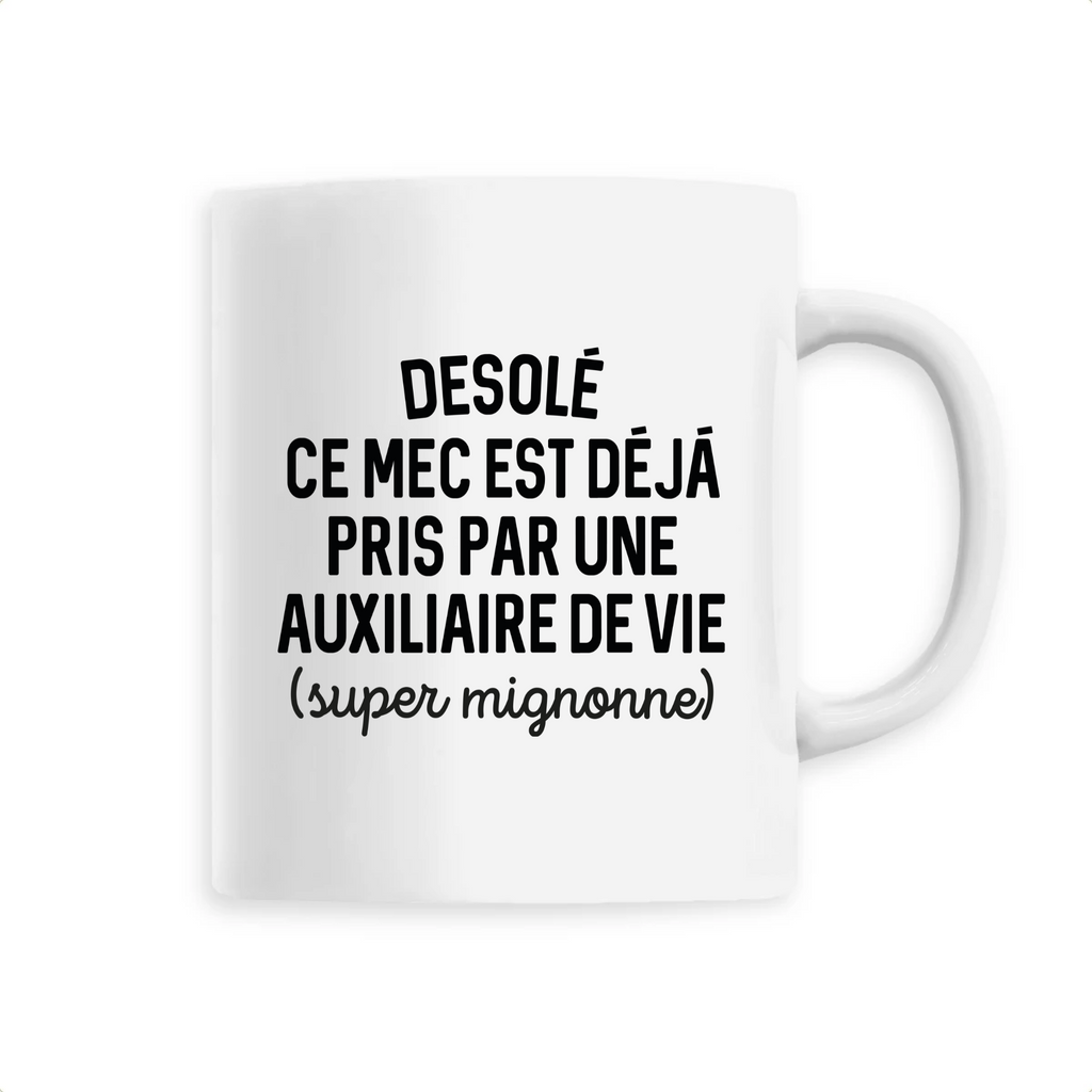 Désolé ce mec est déjà pris - Auxiliaire de vie - Unique Blanc