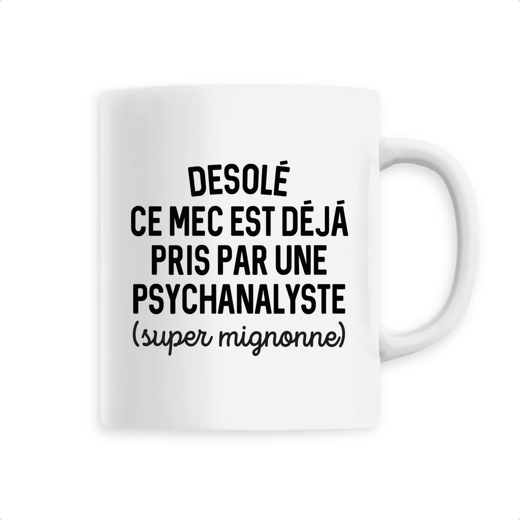 Désolé ce mec est déjà pris - Psychanalyste - Unique Blanc