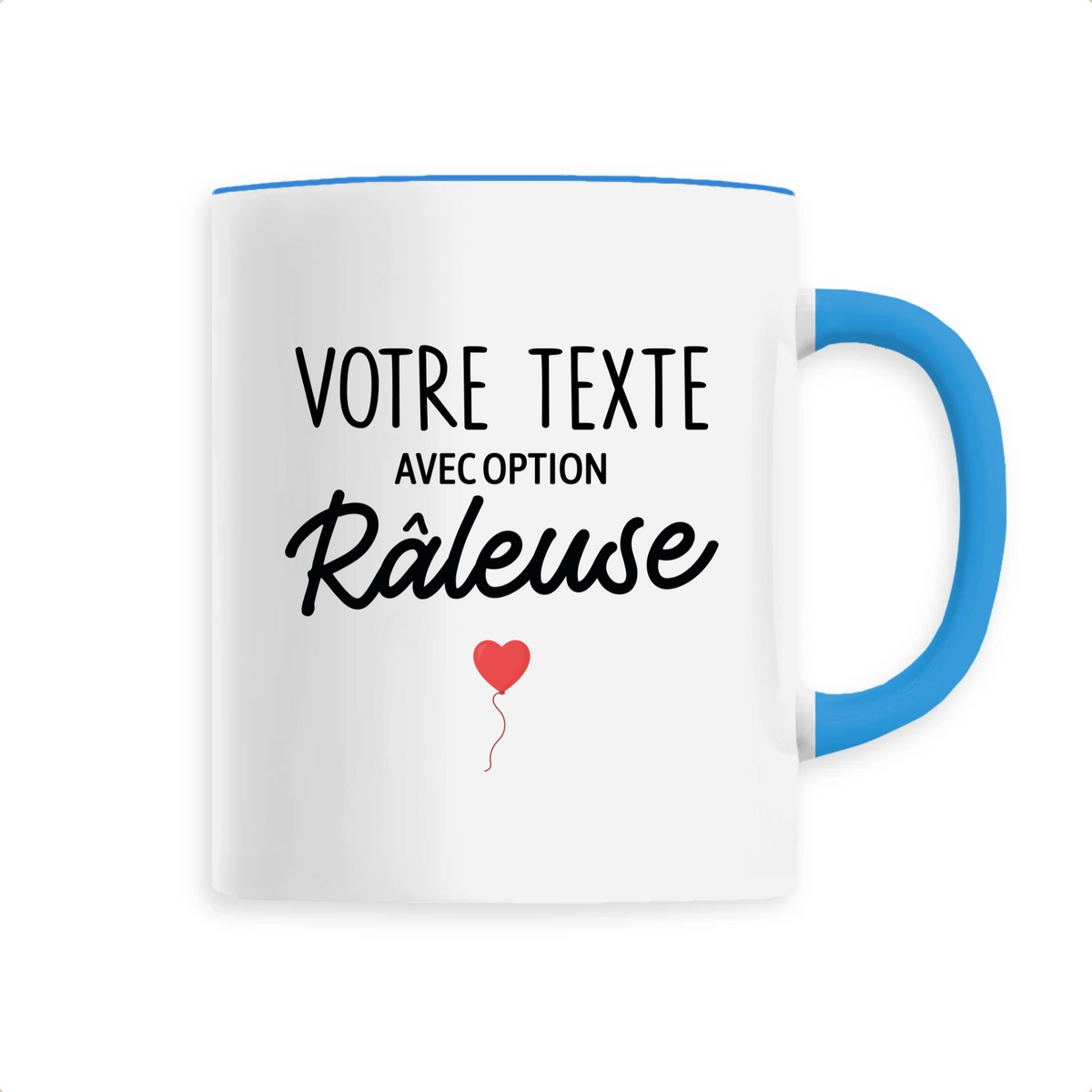 Votre texte avec option râleuse - À Personnaliser – Boutiquemad