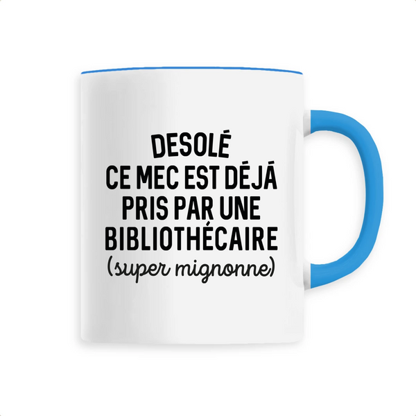 Désolé ce mec est déjà pris - Bibliothécaire - Unique Bleu