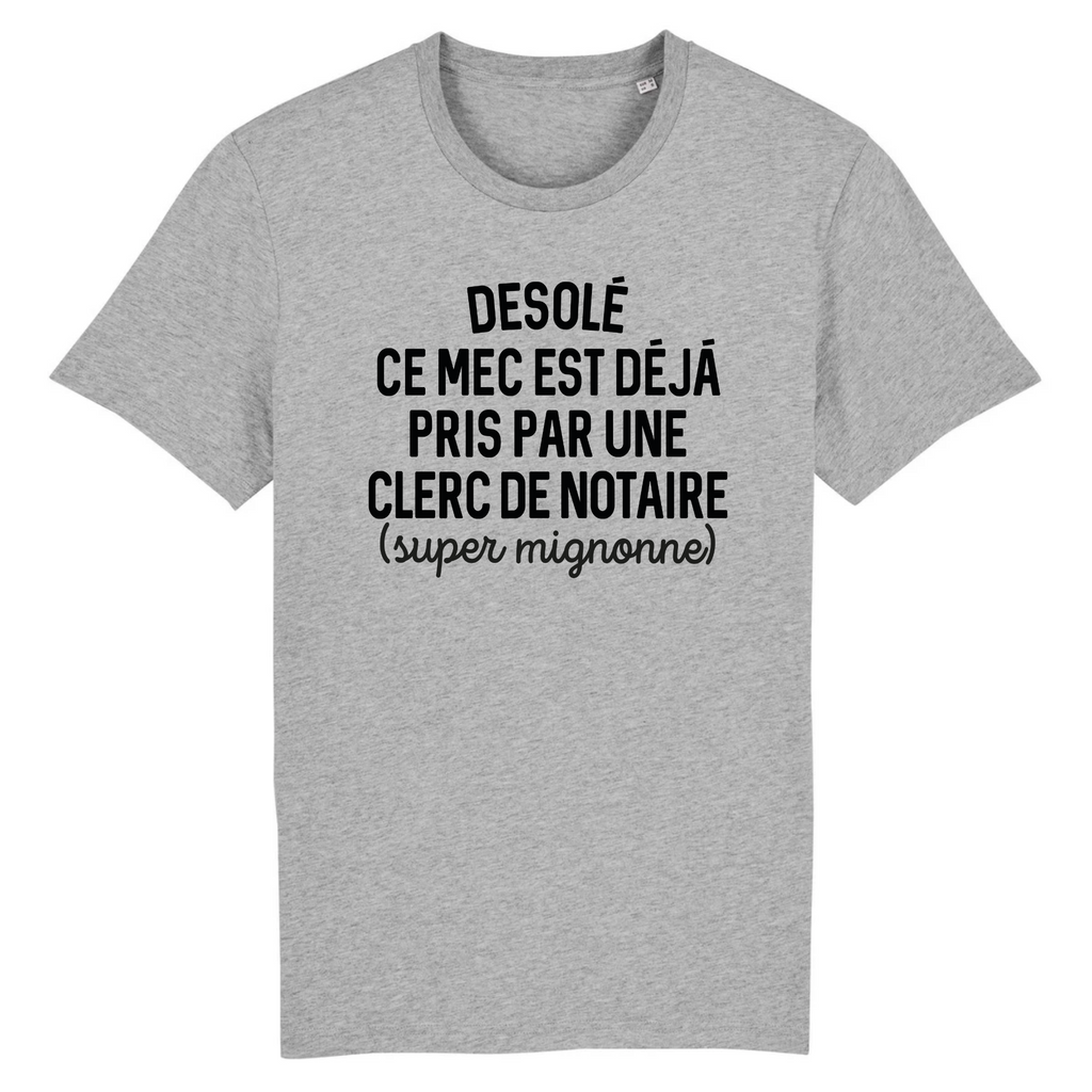 Désolé ce mec est déjà pris - Clerc de notaire - Gris