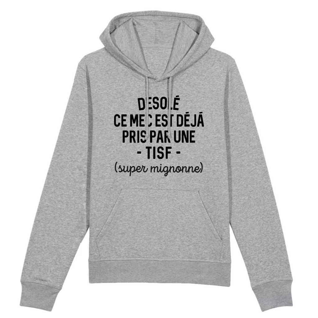 Désolé ce mec est déjà pris - TISF - Gris