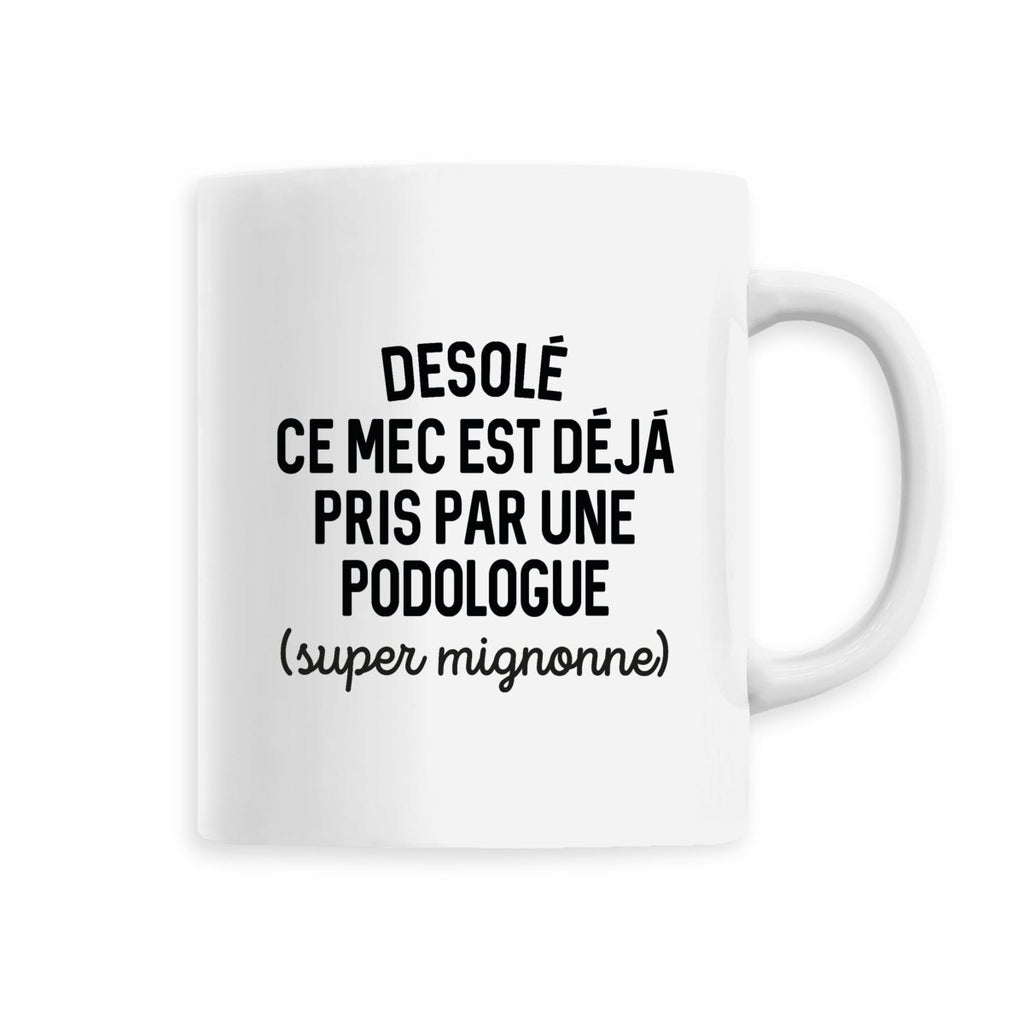 Désolé ce mec est déjà pris - Podologue - Blanc