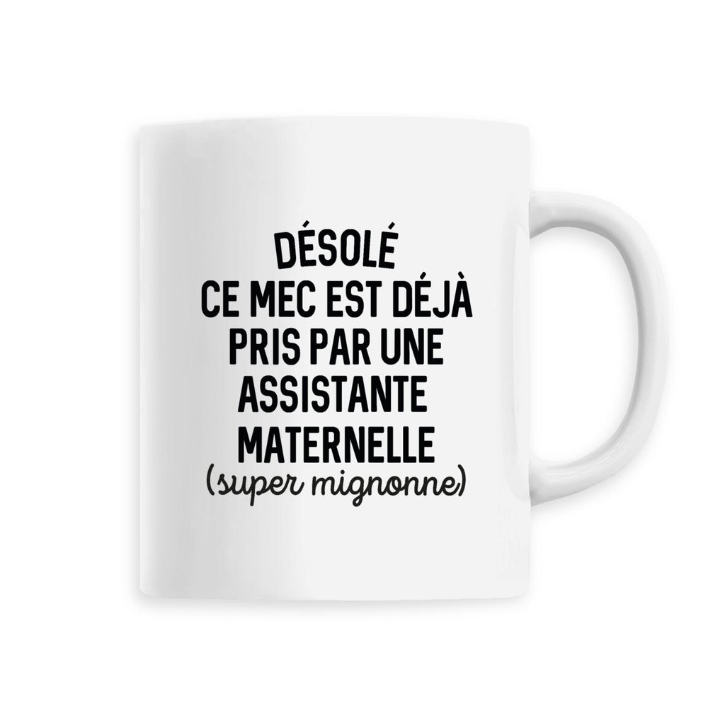 Désolé ce mec est déjà pris - Assistante Maternelle - Blanc