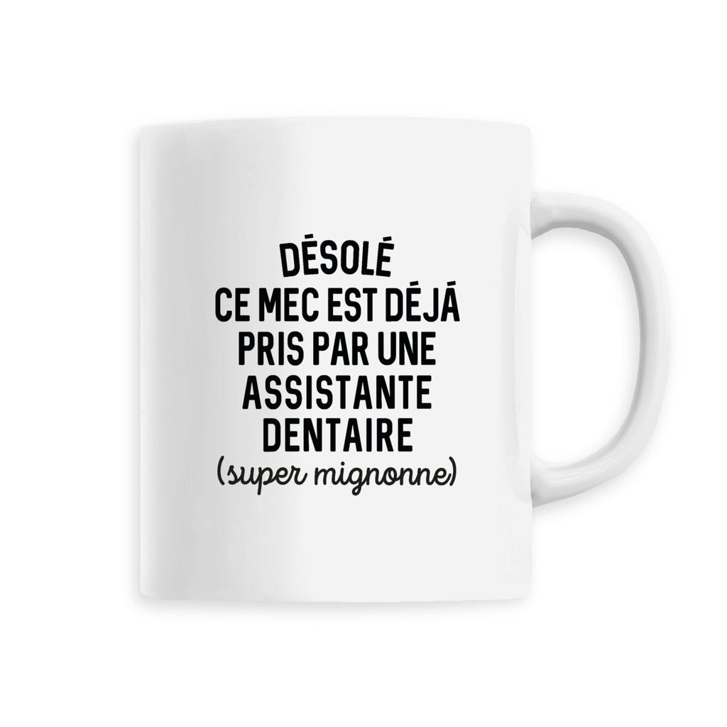 Désolé ce mec est déjà pris - Assistante dentaire - Blanc