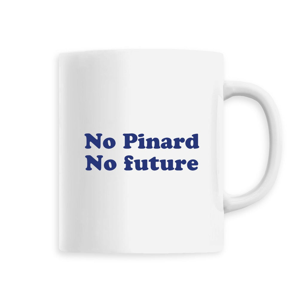 No pinard no future